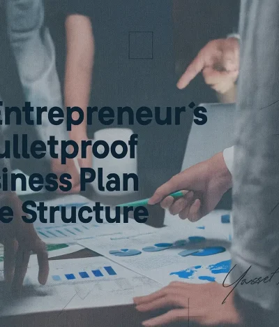 The Entrepreneur’s Bulletproof Business Plan Guide Structure