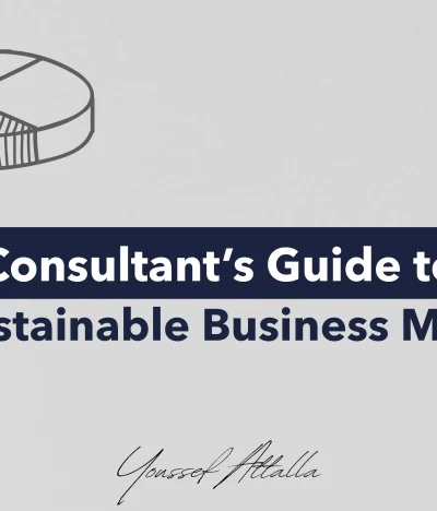 The Consultant’s Guide to Creating a Sustainable Business Model